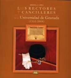 los rectores y cancilleres de la universidad de granada-9788433839787