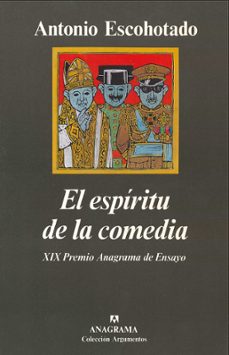 el espiritu de la comedia (3ª ed.)-antonio escohotado-9788433913487