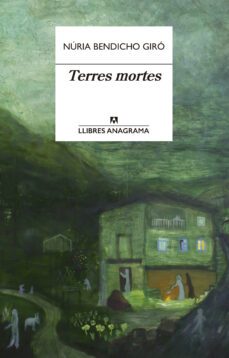 terres mortes-nuria bendicho giro-9788433915887