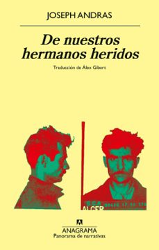 de nuestros hermanos heridos-joseph andras-9788433924087