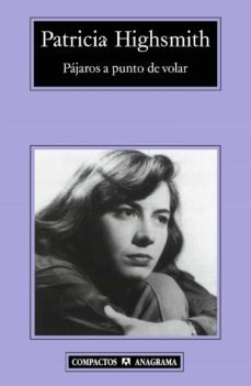 pájaros a punto de volar-patricia highsmith-9788433944887