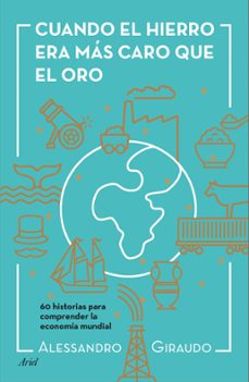 cuando el hierro era mas caro que el oro (ebook)-alessandro giraudo-9788434423787
