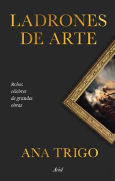 ladrones de arte (ebook)-ana trigo-9788434439887