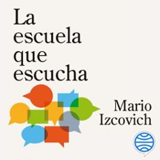 la escuela que escucha (audiolibro)-mario izcovich-9788434440487