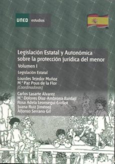 legislacion estatal y autonomica sobre la proteccion juridica del menor. legislacion estatal (ebook)-lourdes tejedor muñoz-maria paz pous de la flor-9788436258387
