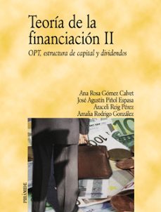 teoria de la financiacion ii: opt, estructura capital y dividendo s-9788436820287