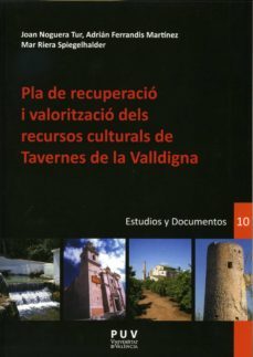 pla de recuperacio i valoritzacio dels recursos culturals de tavernes de valldigna (ebook)-adrian ferrandis martinez-joan noguera tur-mar riera spiegelhalder-9788437081687
