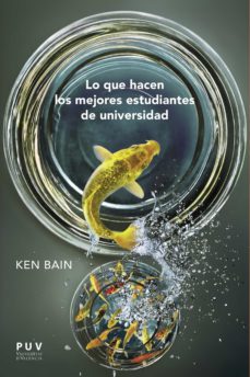 lo que hacen los mejores estudiantes de universidad (ebook)-ken bain-9788437095387