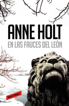 en las fauces del león (hanne wilhelmsen 4) (ebook)-anne holt-9788439729587