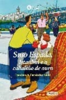 suso espada: istanbul e o cabaliño de ouro-9788440310187