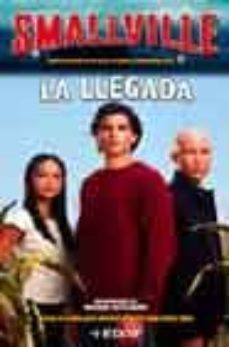 la llegada (smallville; 1)-michael teitelbaum-9788441413887