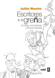 escritores a la greña (ebook)-julian moreiro-9788441435087