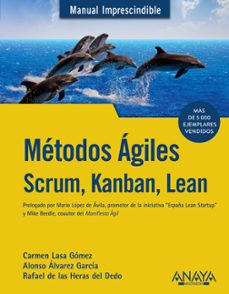 metodos agiles: scrum, kanban, lean (2ª ed.)-carmen lasa gomez-alonso alvarez garcia-9788441538887