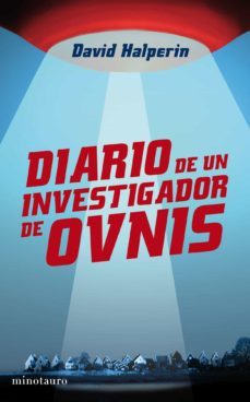 diarios de un investigador de ovnis-david m. halperin-9788445077887