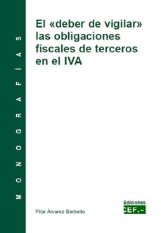 deber de vigilar las obligaciones fiscales de terceros en el iva-9788445421987