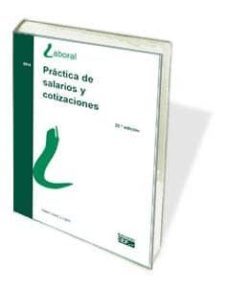 practica de salarios y cotizaciones (24ª ed.)-9788445432587