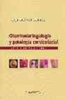 otorrinolaringologia y patologia cervicofacial: textos y atlas en color-jorge basterra alegria-9788445813287
