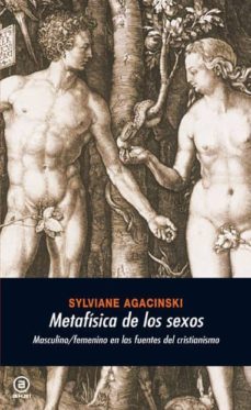 metafisica de los sexos: masculino/femenino en las fuentes del cr istianismo-9788446024187