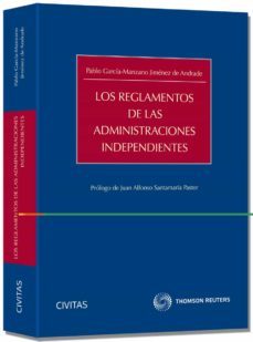 los reglamentos de las administraciones independientes-pablo garcia manzano jimenez-9788447043187