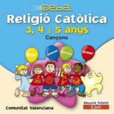 cd religio catolica 3, 4 i 5 anys. cançons. projecte deba. (comunitat valenciana)-9788447402687