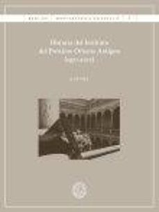 historia del instituto del proximo oriente antiguo (1971 - 2012)-9788447539987
