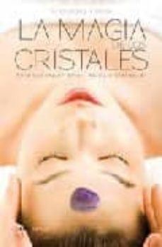 la magia de los cristales-mercedes villena-9788448047887