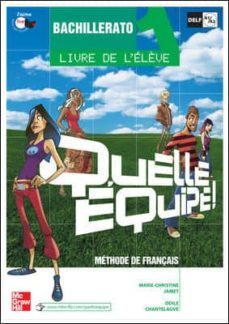 quelle equipe! 1: livre de l eleve (bachillerato)-9788448150587