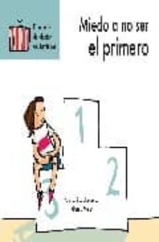 miedo a no ser el primero (el maletin del doctor quitamiedos)-9788448827687