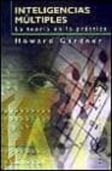 inteligencias multiples: la teoria en la practica-howard gardner-9788449305887