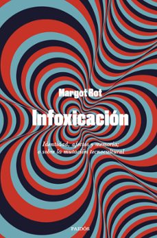 infoxicación (ebook)-margot rot-9788449341687