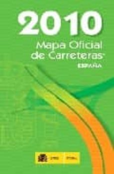 mapa oficial de carreteras de españa 2010 (ed. 45ª) (incluye cd)-9788449808487