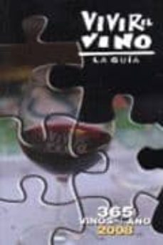 365 vinos al año 2008: los 365 mejores vivos-9788461192687