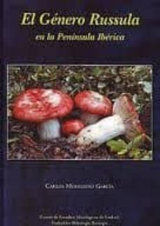 el genero russula en la peninsula iberica-carlos monedero garcia-9788461509287