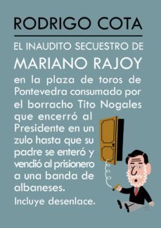 el inaudito secuestro de mariano rajoy (ebook)-rodrigo cota-9788461618187