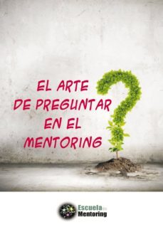 el arte de preguntar en el mentoring (ebook)-maria luisa de miguel-9788461724887