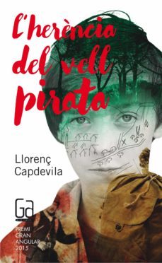 l herencia del vell pirata (premi gran angular 2015)-llorenç capdevilla-9788466139687
