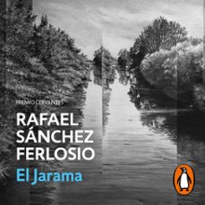 el jarama-rafael sanchez ferlosio-9788466351287
