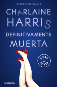 definitivamente muerta (sookie stackhouse 6)-charlaine harris-9788466371087