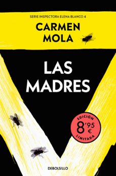 las madres  (edición limitada · verano) (inspectora elena blanco 4)-carmen mola-9788466382687