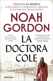 la doctora cole (trilogía de la familia cole 3)-noah gordon-9788466394987