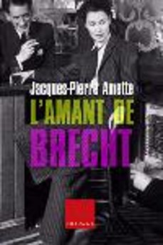 l amant de brecht-jacques pierre amette-9788466404587