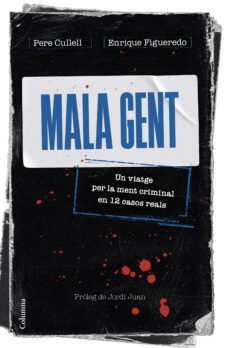 mala gent (ebook)-pere cullell-enrique figueredo-9788466430487