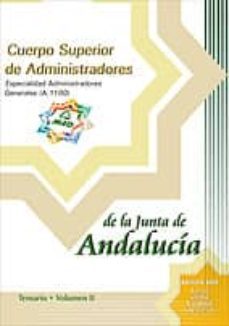 cuerpo superior de administradores de la junta de andalucia: espe cialidad administradores generales (a1100): temario (vol. ii)-9788466505987
