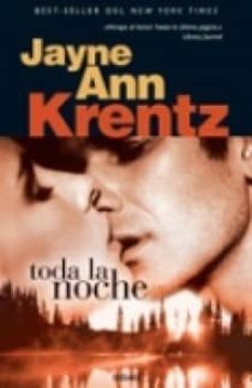 toda la noche-jayne ann krentz-9788466626187