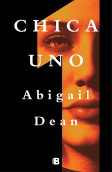 chica uno-abigail dean-9788466669887