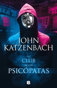 el club de los psicopatas (ebook)-john katzenbach-9788466670487