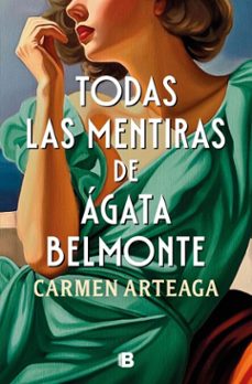 todas las mentiras de agata belmonte (ebook)-carmen arteaga-9788466681087