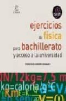 ejercicios de fisica para bachillerato y acceso a la universidad-9788467020687