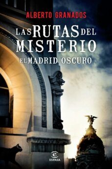(pe) las rutas del misterio. el madrid oscuro-9788467038187