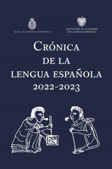 cronica de la lengua española 2022-2023 (ebook)-9788467068887